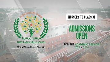 Admissions Open | Nursery to Class XI | Academic Session 2023 - 2024 | Ruby Park Public School