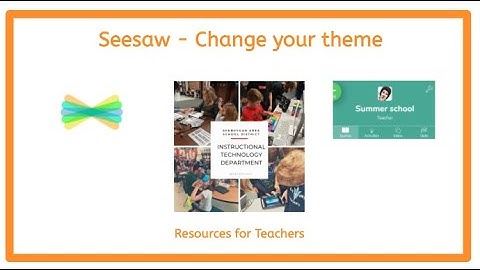 Change your theme in Seesaw