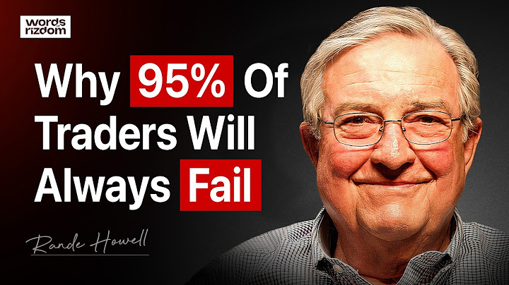 95% of Traders Will Always Fail (The TRUTH) - Rande Howell