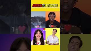 Autotune Vs No Autotune shorts  viral