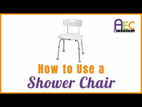 The Best Way to use a Shower Chair