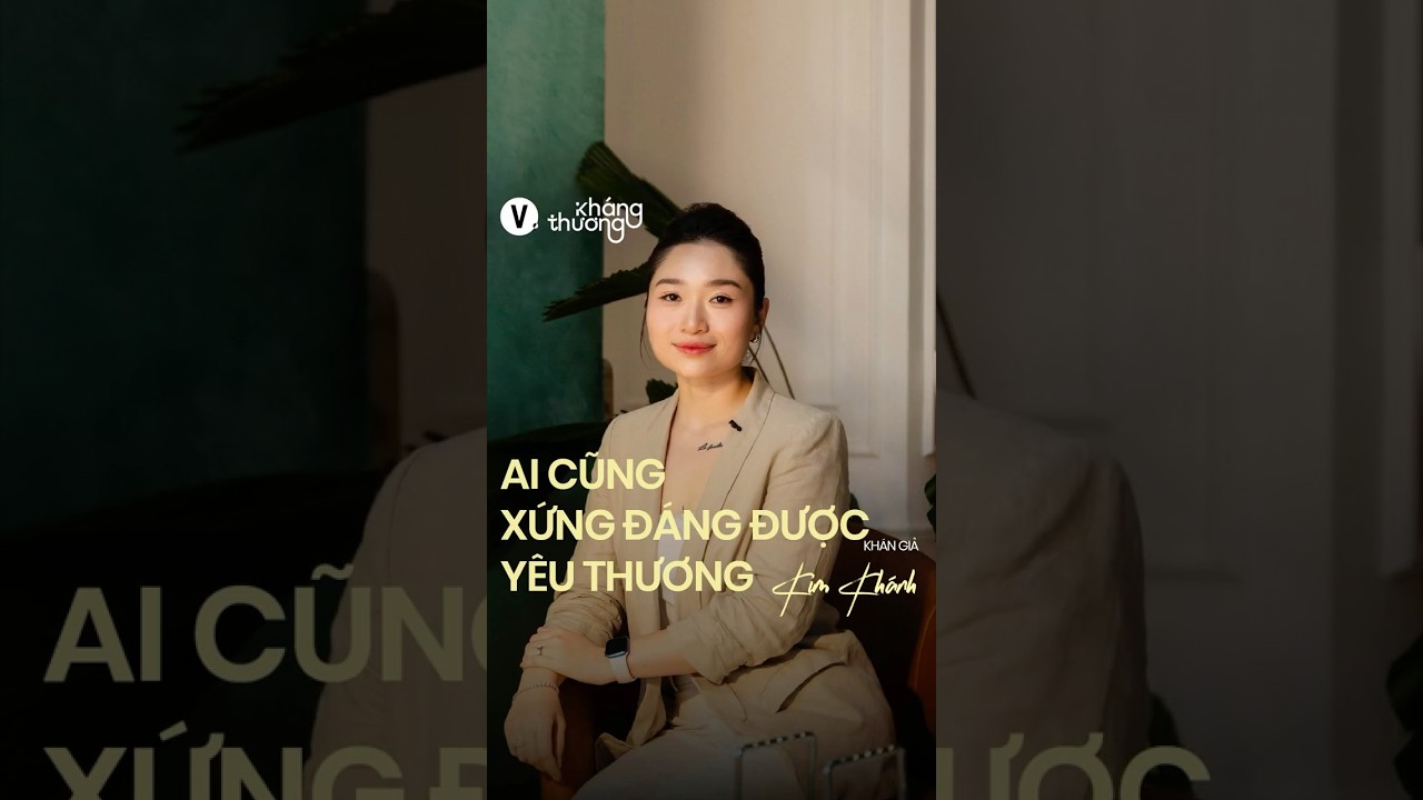Ai cũng xứng đáng được yêu thương Ai cũng xứng đáng được yêu thương