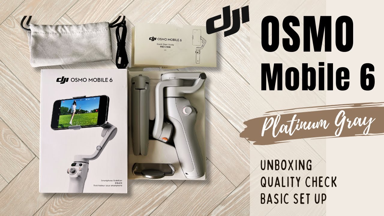 Unboxing the DJI Osmo Mobile 6 Smartphone Gimbal 