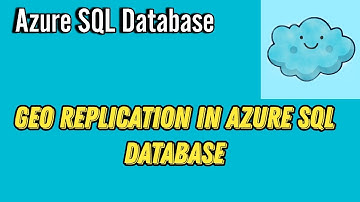 Geo Replication in Azure SQL database| Business Continuity in Azure | Geo Replica Creation