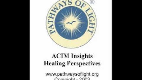 ACIM Insights - Lesson 54 - Pathways of Light |