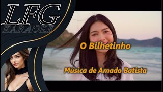 KARAOKÊ: O BILHETINHO / AMADO BATISTA