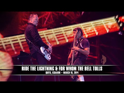 Metallica: Ride the Lightning &amp; For Whom the Bell Tolls (Quito, Ecuador - March 18, 2014)