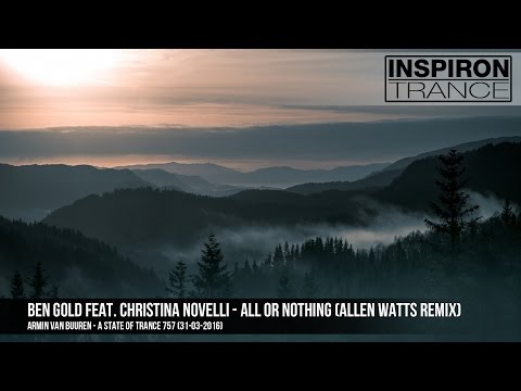 Ben Gold Feat. Christina Novelli - All Or Nothing (Allen Watts Remix)