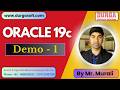 ORACLE 19c tutorials || Demo - 1 || by Mr. Murali On 08-06-2026 @9AM (IST)