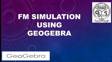 #FM SIMULATION USING GEOGEBRA#