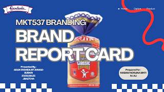 MKT573 - INDIVIDUAL ASSIGNMENT_BRAND REPORT CARD : GARDENIA BRAND
