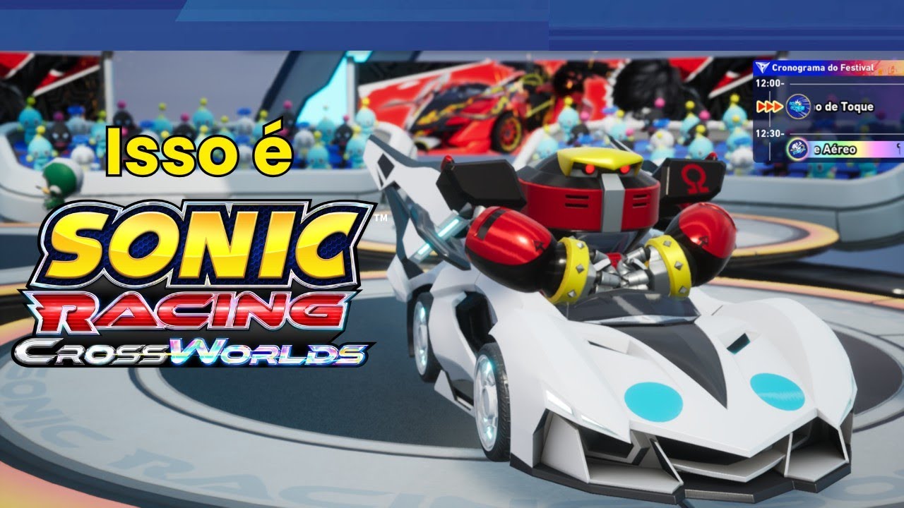 Sonic Racing CrossWorlds está INCRÍVEL, e será mais incrível ainda