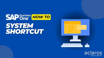 How To : SAP Business One Shortcuts