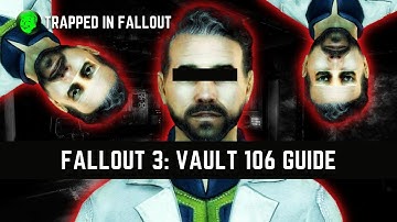 Fallout 3: Vault 106 Guide And Walkthrough