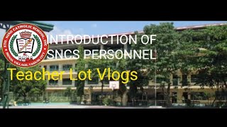 INTRODUCTION OF SNCS  PERSONNEL
