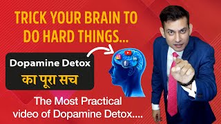 The Most Practical Video of Dopamine Detox | Trick your Brain to do Hard Things