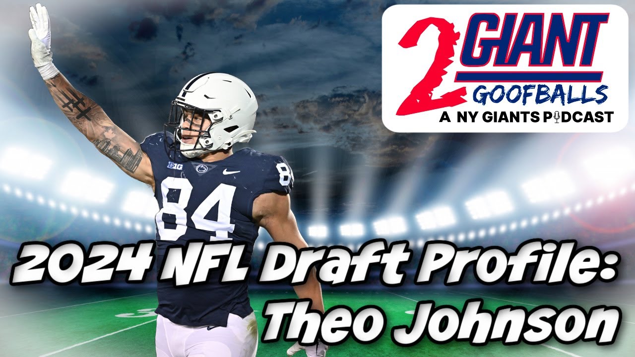 Theo Johnson TE Penn State - 2024 NFL Draft Prospect Profile