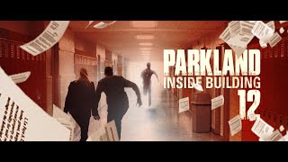 Watch Parkland: Inside Building 12 Trailer