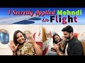 I Tried Applying Mehndi during Flight | Went Right or Wrong 🤭 ?? | Vlog in Flight | Marina Abraham