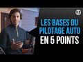 Tuto pilotage  la base du pilotage auto en 5 points 