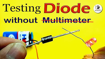 How to test Diode without using multimeter