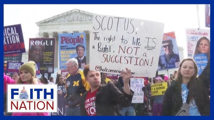 Supreme Court Weighs Emergency Abortions Faith Nation April 24 2024