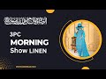 3pc Morning Show Linen By BinNisar | Wholesaler in Faisalabad