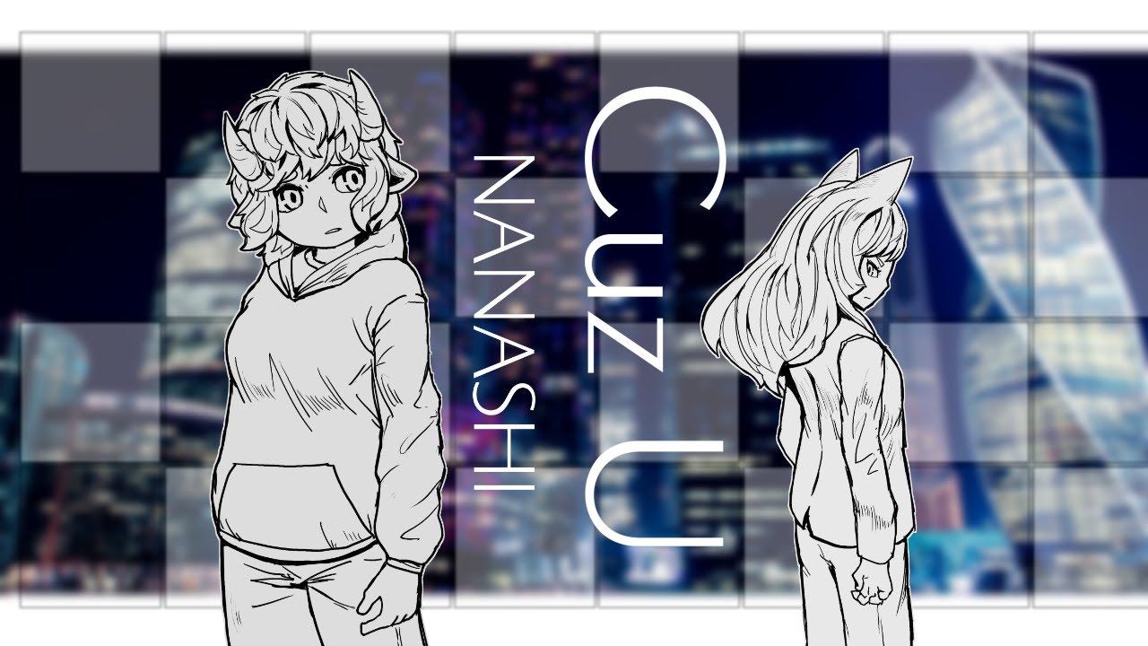 나나시(NANASHI) 『Cuz U』 M/V - YouTube