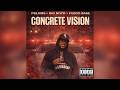 Pslums x Big Noyd x Fuego Base (BSF) - CONCRETE VISION (Official Audio)