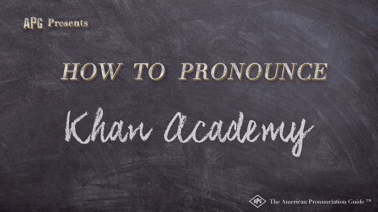 How To Pronounce Khan Academy (Real Life Examples!)