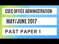 CSEC Office Administration May/June  2017 Past Paper 1/ Multiple Choice