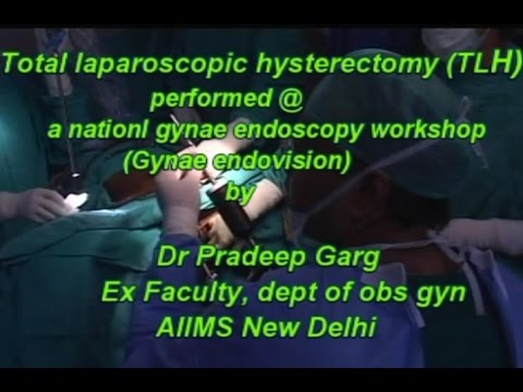 Learn Step By Step - TLH (Total Laparoscopic Hysterectomy): SIMPLIFIED