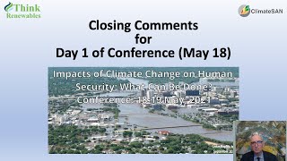 Closing Comments Closing Comments for Day 1 of Conference 2021-05-18