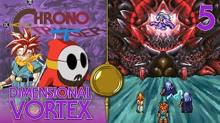 The Dream Devourer! - GRAND FINALE!!! | Chrono Trigger: Dimensional Vortex - Episode 5 | Shy Guys