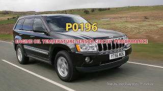 P0196 Jeep Grand Cherokee - Engine Oil Temperature Sensor Circuit Performance