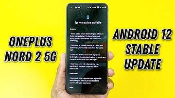 OnePlus Nord 2 5G OxygenOS 12.1 Stable Update Rollout