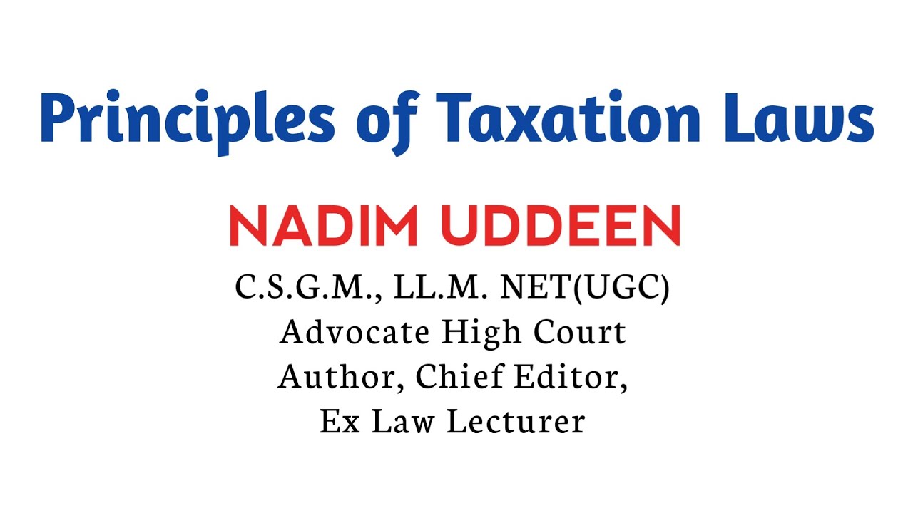 Principles of Taxation Laws Hindi LL.B Lecture by Advocate Nadeem