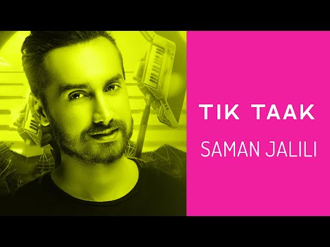 Saman Jalili - TikTak | تیک تاک - سامان جلیلی