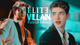 Patrick Blanco | Villain