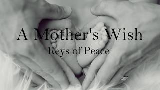 A Mother's Wish - Instrumental Piano Music by Keys of Peace screenshot 1