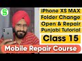 Mobile Repair Course Class 15 | iPhone XS Max Folder / Display Change Guide | iPhone Repair Tutorial