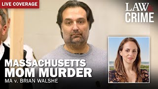 LIVE: Massachusetts Mom Murder Trial — MA v. Brian Walshe — Hearing