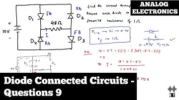 Diode Connected Circuits | Questions 9 | Analog Electronics