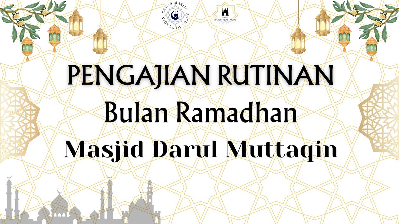 LIVE Pengajian Rutin Ramadhan Masjid Darul Muttaqien 2026 (KH. Ghozi Rofiuddin)