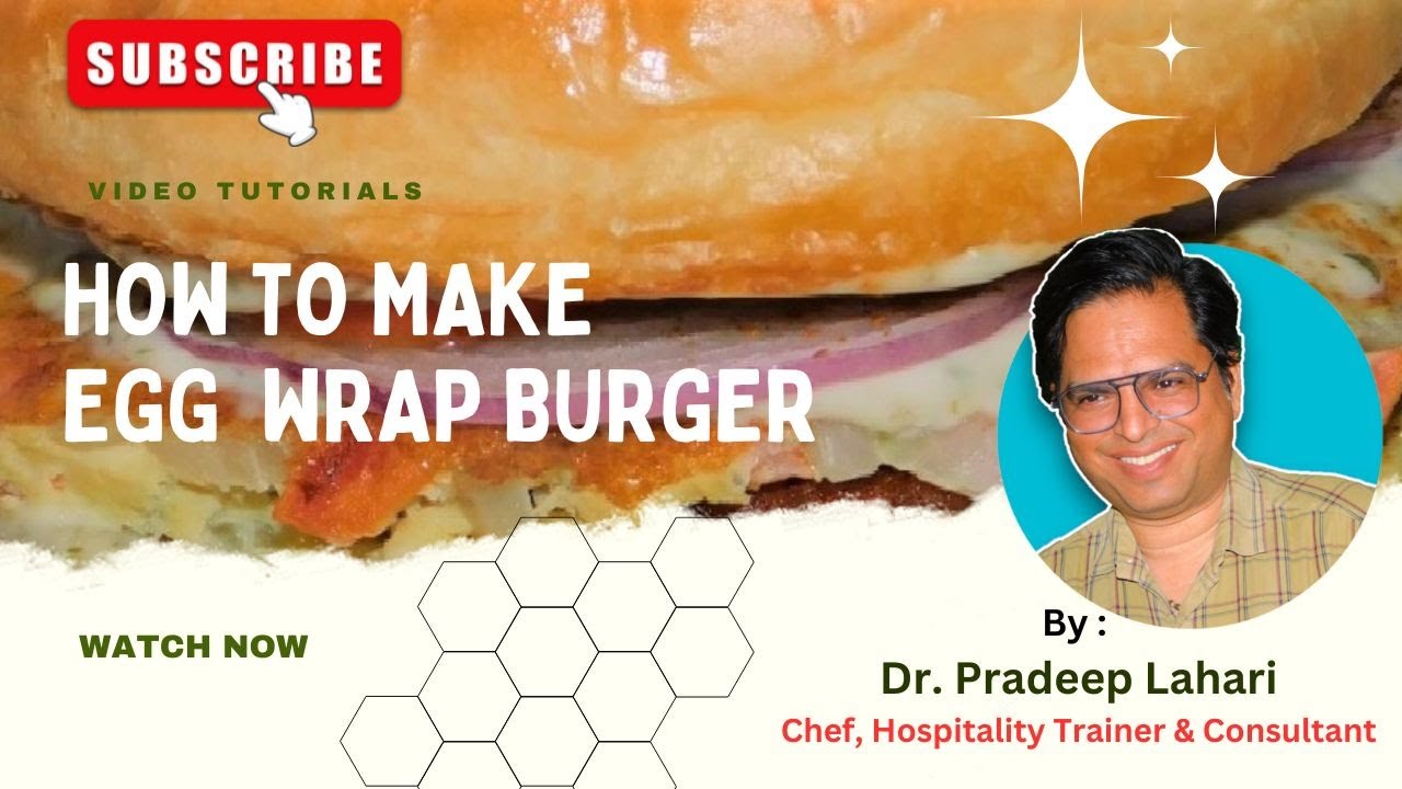 Delicious Egg Wrap Burger A Tasty Tutorial By Dr. Pradeep Lahari