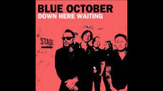 Blue October Down Here Waiting Karaoke w/lyrics