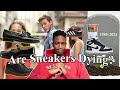 Are we in a post sneaker world