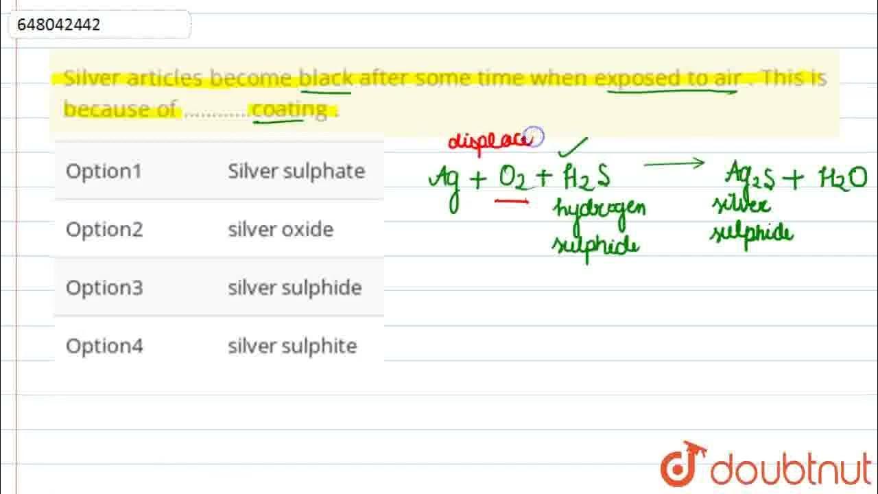 Silver articles black after sometime when exposed to air . This