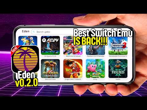 Best Nintendo Switch Emulator on Android? Eden 0.2.0 New Update