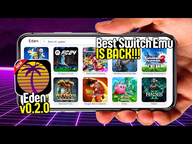 Best Nintendo Switch Emulator on Android? Eden 0.2.0 New Update